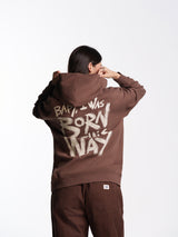 UNISEX BORN THIS WAY HOODIE BROWN
